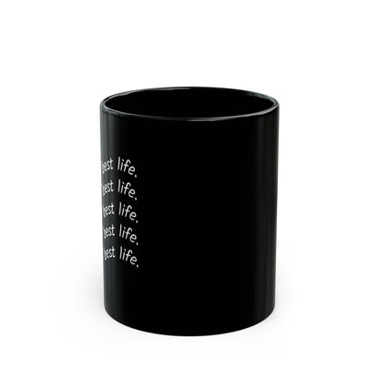 Living My Best Life Mug | Black 11oz, 15oz