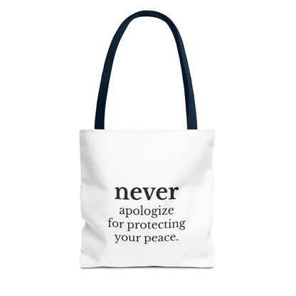 Never Apologize for Protecting Your Peace Tote Bag | White