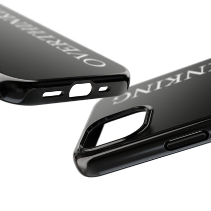 Overthinking Phone Case