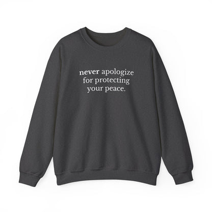 Never Apologize Unisex Crewneck Sweatshirt