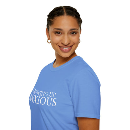 Growing Up Anxious Unisex T-Shirt